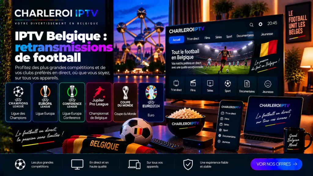 IPTV Belgique : retransmissions de football